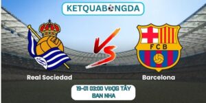 Soi kèo Real Sociedad vs Barcelona