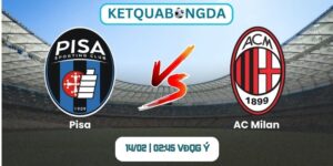 Soi kèo Pisa vs AC Milan (14/02 | 02:45, VĐQG Ý)